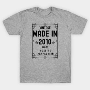 Vintage Made in 2010 Quality Aged to Perfection T-Shirt